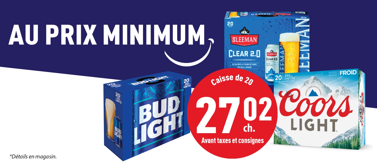 Au prix minimum. Bud light.